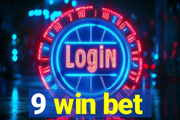 9 win bet